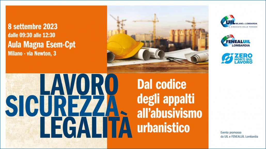 Lavoro, sicurezza, Legalità: dal codice degli appalti all’abusivismo edilizio