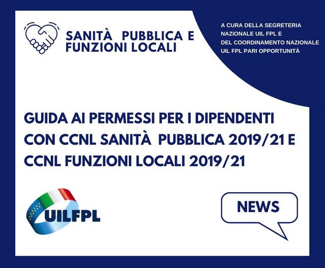 Guida ai permessi per i dipendenti con CCNL SANITA’ PUBBLICA 2019/2021 e CCNL FUNZIONI LOCALI 2019/2021