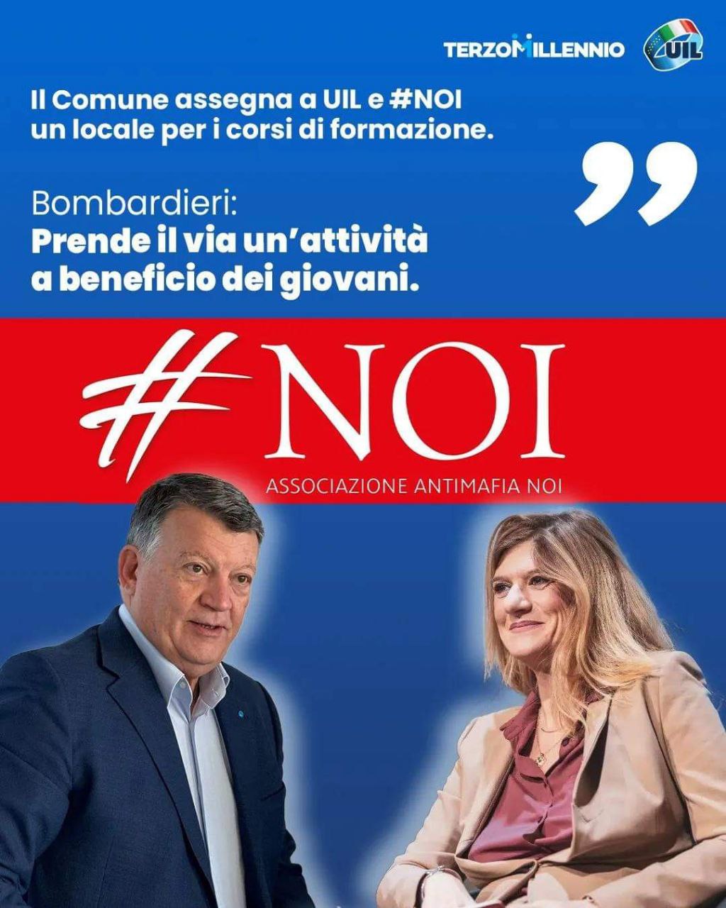 đ” UN LOCALE PER LA LEGALITAâ ASSEGNATO a UIL e all’ASSOCIAZIONE ANTIMAFIA #NOI. Bombardieri: Prende il via un’attivitĂ a beneficio dei giovani