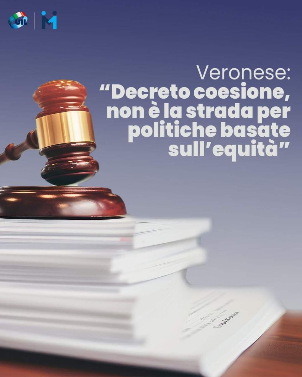 🔵 Veronese: ” Decreto coesione, non è la strada per politiche basate sull’equità