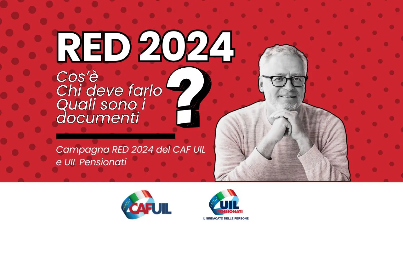 RED 2024: parte la campagna CAF UIL e UIL Pensionati