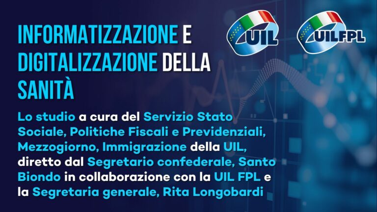 INFORMATIZZAZIONE E DIGITALIZZAZIONE DELLA SANITÀ, lo studio a cura della UIL in collaborazione con la UIL FPL
